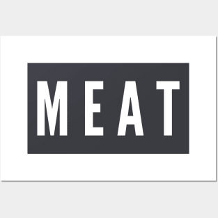 Meat- a simple word design for people who enjoy meat Posters and Art